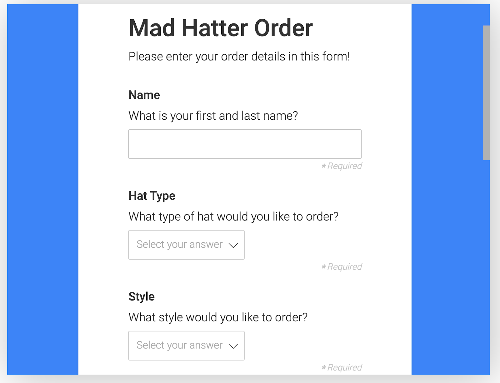 Order forms make it easy to capture customer order information so your team can focus on fulfilling orders.